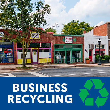 Photo of Takoma Park businesses with the text "business recycling" and the symbol for recycling.