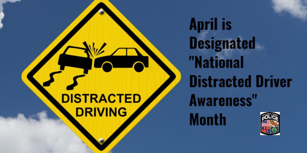 April is Designated “National Distracted Driver Awareness” Month City